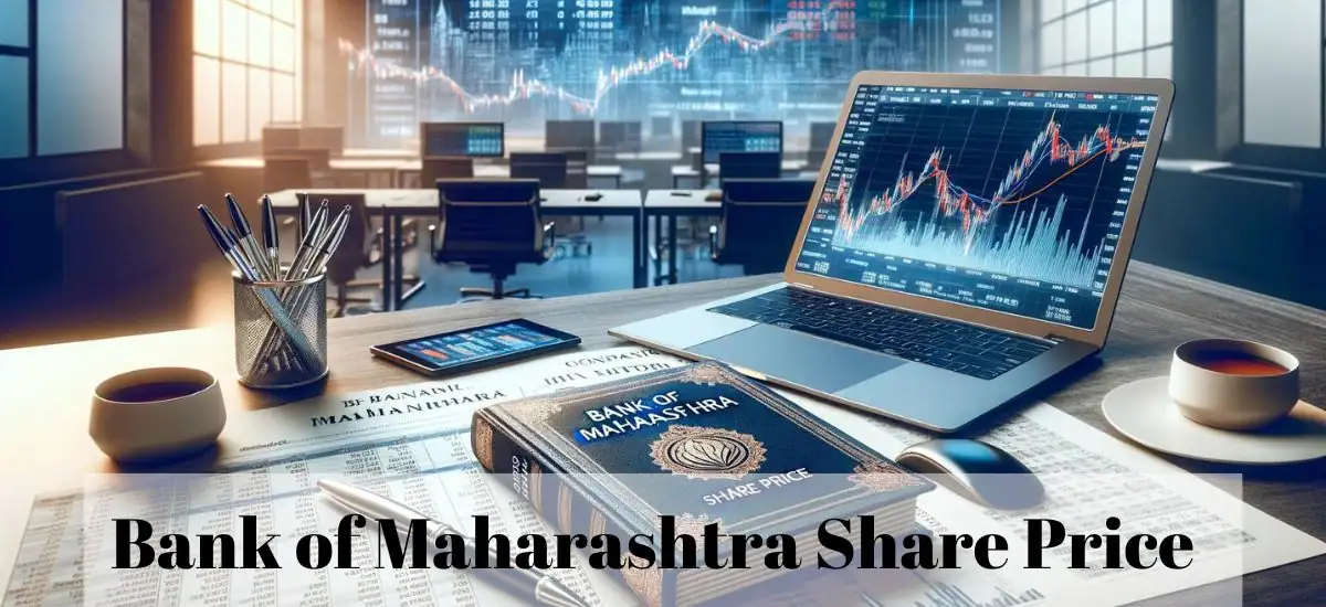 Bank of Maharashtra Share Price