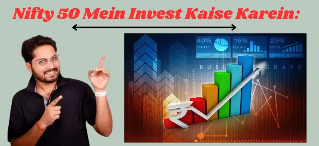 Nifty 50 Mein Invest Kaise Karein A Complete Guide